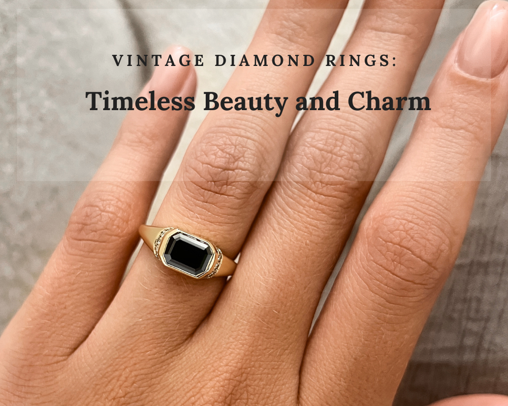 Vintage Diamond Rings: Timeless Beauty and Charm