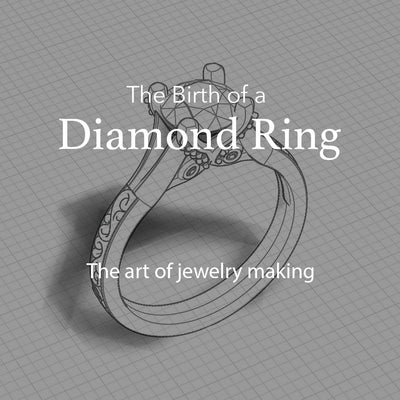The Birth of a Diamond Ring