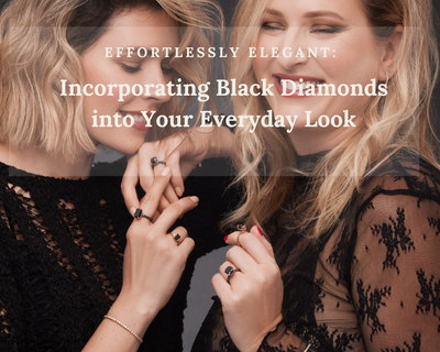 Effortlessly Elegant: Incorporating Black Diamonds into Your Everyday Look