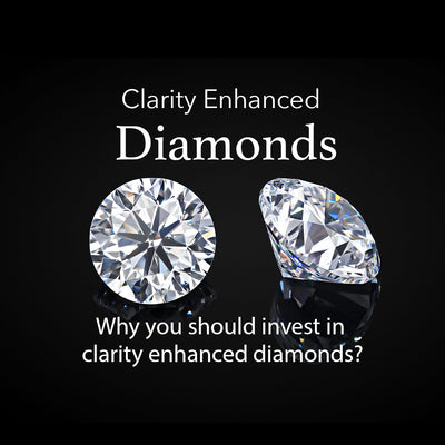 Why Clarity Enhanced Diamonds are the Answer